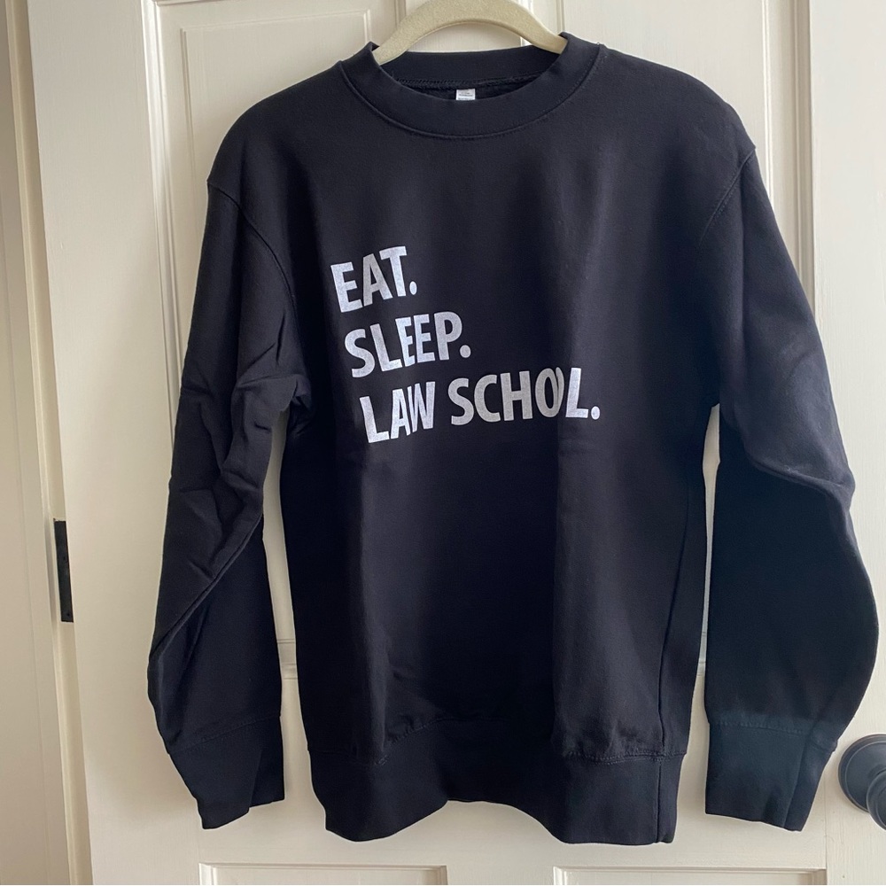 Eat. Sleep. Law School., black crewneck sweatshirt • S